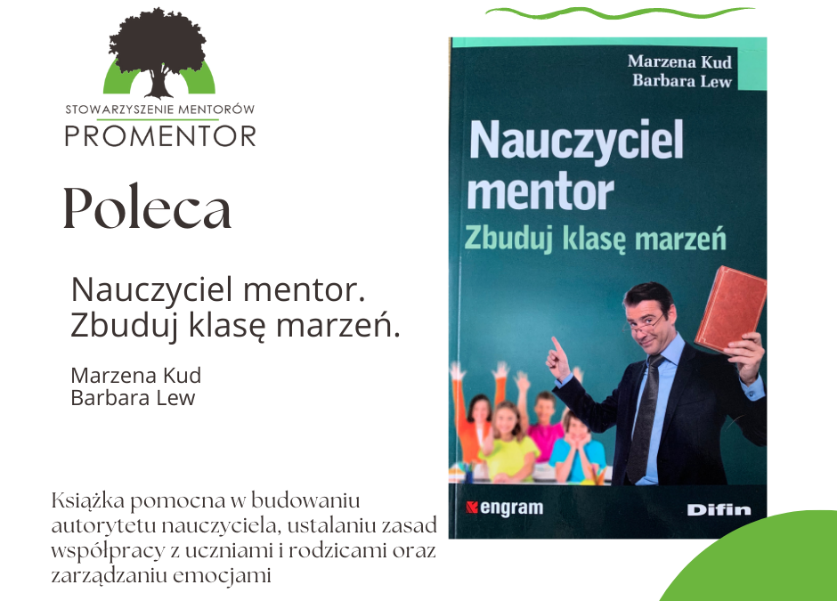 LEKTURA DLA NAUCZYCIELA-MENTORA. RECENZJA KSIĄŻKI SYLWII JAŹWIŃSKIEJ.