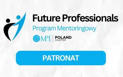 Program Future Professionals realizowany przez MPI Poland Chapter – z patronatem Stowarzyszenia Promentor